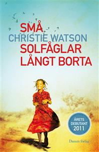 små solfaglar langt borta